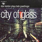 city of glass wiki|City of Glass (Stan Kenton album) .